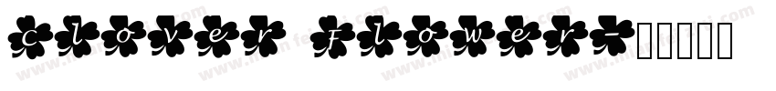Clover Flower字体转换